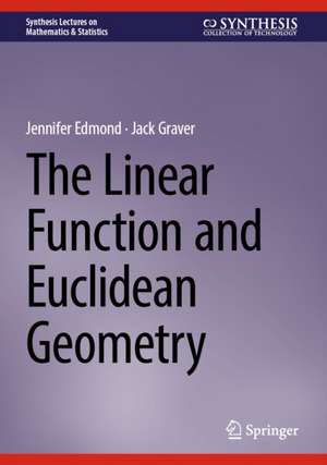The Linear Function and Euclidean Geometry de Jack E. Graver