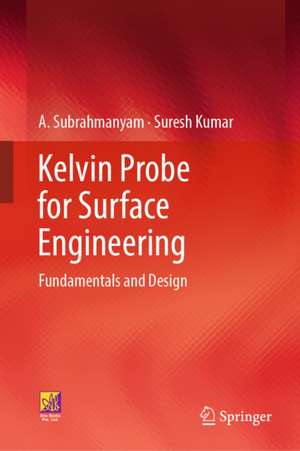 Kelvin Probe for Surface Engineering de A. Subrahmanyam