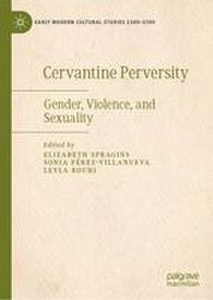 Cervantine Perversity de Elizabeth Spragins