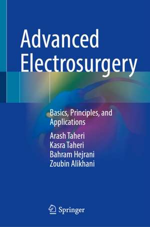 Advanced Electrosurgery de Arash Taheri