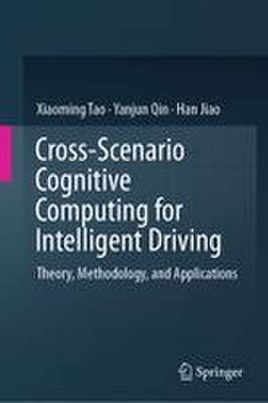 Cross-Scenario Cognitive Computing for Intelligent Driving de Han Jiao