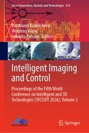 Intelligent Imaging and Control de Roumiana Kountcheva