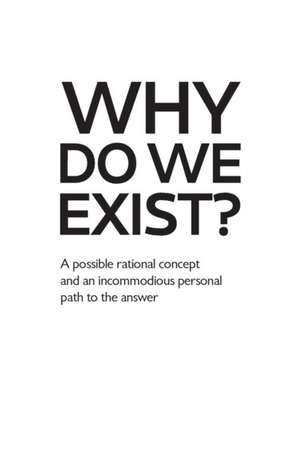 Why Do We Exist? de Samuel Vo¿eh