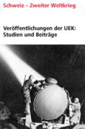 Veröffentlichungen der UEK. Studien und Beiträge zur Forschung / Schweizerische Bodenkreditanstalt de Barbara Bonhage