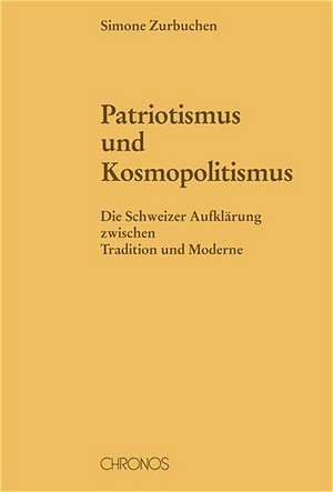 Patriotismus und Kosmopolitismus de Simone Zurbuchen