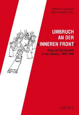 Umbruch an der «inneren Front» de Matthieu Leimgruber