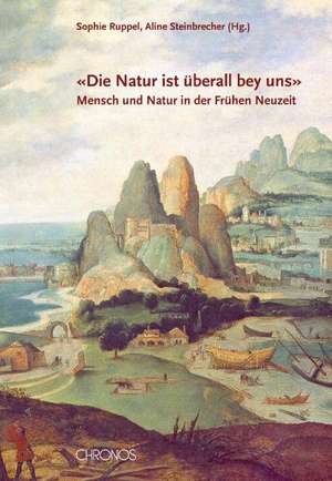 «Die Natur ist überall bey uns» de Tina Asmussen