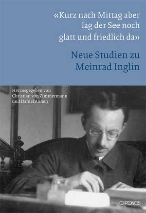 «Kurz nach Mittag aber lag der See noch glatt und friedlich da» de Christian von Zimmermann