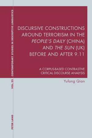 Discursive Constructions Around Terrorism in the "People's Daily" (China) and "The Sun" (UK) Before and After 9.11 de Yufang Qian