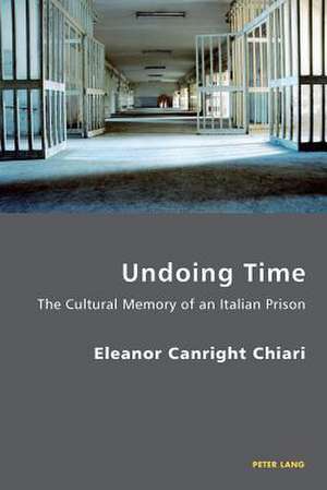 Undoing Time de Eleanor Canright Chiari