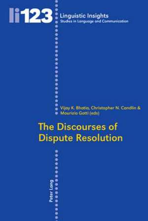 The Discourses of Dispute Resolution de Vijay K. Bhatia