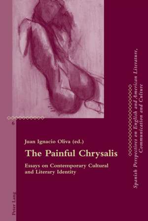 The Painful Chrysalis