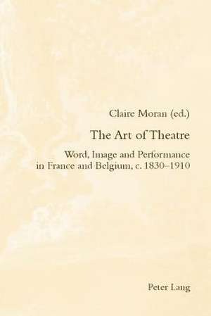 The Art of Theatre de Claire Moran