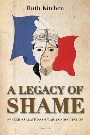 A Legacy of Shame de Ruth Kitchen