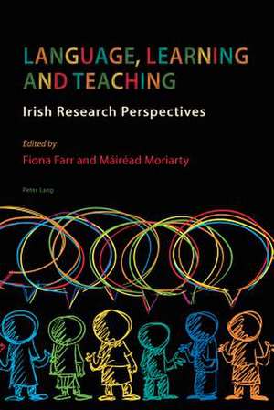 Language, Learning and Teaching de Fiona Farr