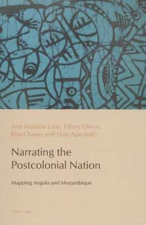 Narrating the Postcolonial Nation de Ana Mafalda Leite