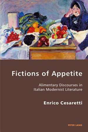 Fictions of Appetite de Enrico Cesaretti