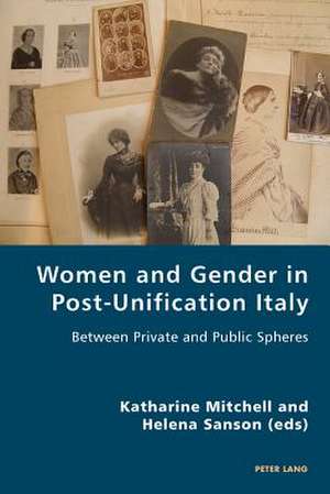 Women and Gender in Post-Unification Italy de Katharine Mitchell