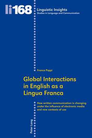 Global Interactions in English as a Lingua Franca de Franca Poppi