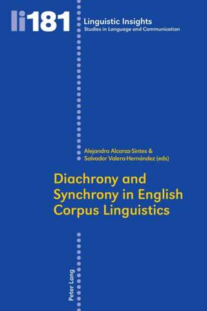 Diachrony and Synchrony in English Corpus Linguistics de Alejandro Alcaraz-Sintes