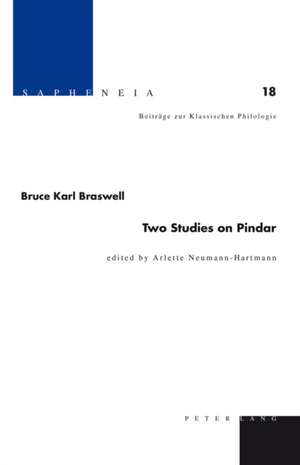 Two Studies on Pindar de Bruce Karl Braswell