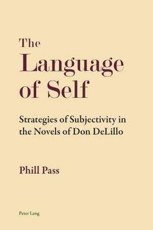 The Language of Self de Phill Pass