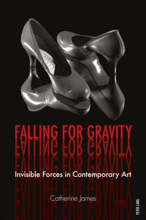 Falling for Gravity de Catherine James