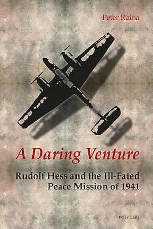 A Daring Venture de Peter Raina