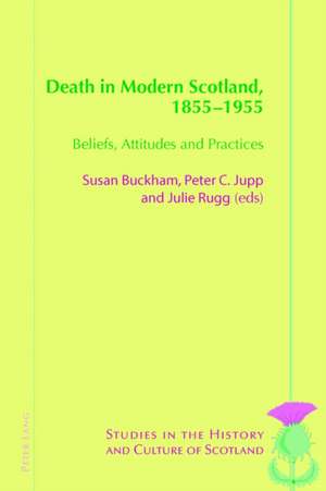 Death in Modern Scotland, 1855-1955 de Susan Buckham