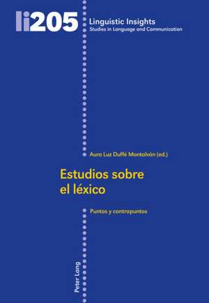 Estudios Sobre El Lexico: Sexo, Politica y Religion de Aura Luz Duffé Montalván