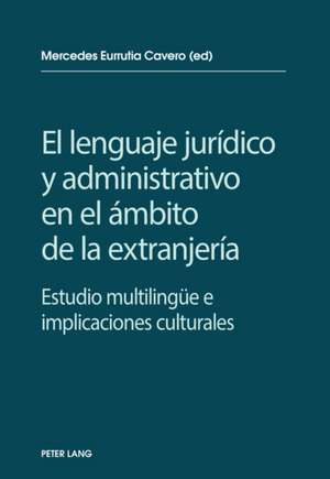 El lenguaje jurídico y administrativo en el ámbito de la extranjería