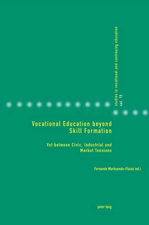 Vocational Education Beyond Skill Formation