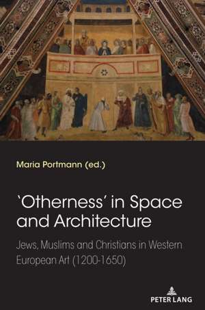 OTHERNESS IN SPACE AND ARCHITECTURE de Maria Portmann