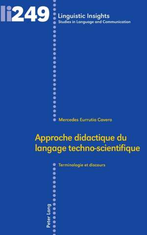 Approche didactique du langage techno-scientifique de Mercedes Eurrutia Cavero