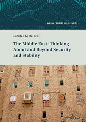 Middle East: Thinking About and Beyond Security and Stability