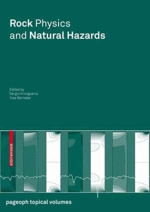 Rock Physics and Natural Hazards de Sergio Vinciguerra