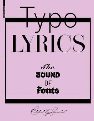 Typo Lyrics: The Sound of Fonts de Flo Gaertner