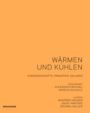 Wärmen und Kühlen de Manfred Hegger