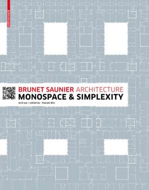 Brunet Saunier Architecture – Monospace and Simplexity de Pascale Blin