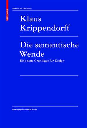 Die semantische Wende: Eine neue Grundlage für Design de Klaus Krippendorff