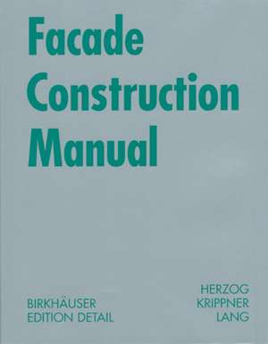 Facade Construction Manual de Thomas Herzog