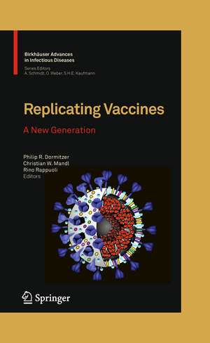 Replicating Vaccines: A New Generation de Philip R. Dormitzer