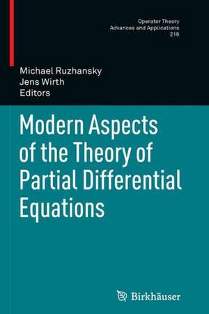 Modern Aspects of the Theory of Partial Differential Equations de Michael Ruzhansky