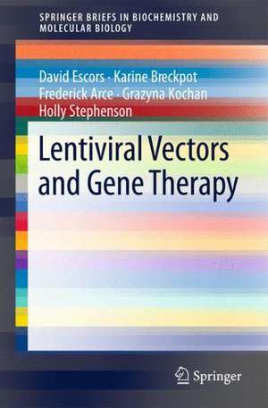 Lentiviral Vectors and Gene Therapy de David Escors