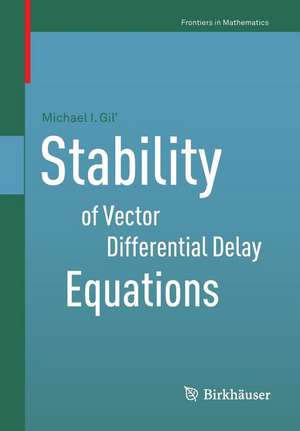 Stability of Vector Differential Delay Equations de Michael I. Gil’