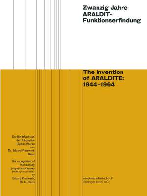 Zwanzig Jahre ARALDIT-Funktionserfindung / The invention of ARALDITE: 1944–1964 de Eduard Preiswerk