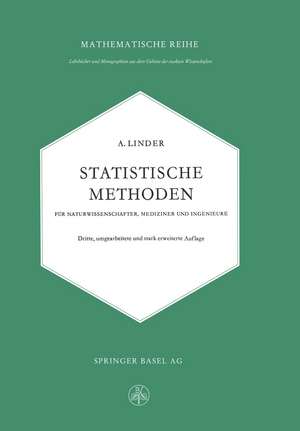 Statistische Methoden für Naturwissenschafter, Mediziner und Ingenieure de Arthur Linder