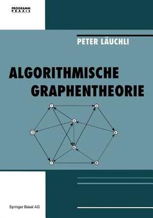 Algorithmische Graphentheorie de Läuchli