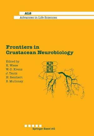 Frontiers in Crustacean Neurobiology de K. Wiese