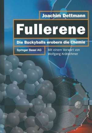 Fullerene: Die Bucky-Balls erobern die Chemie de Joachim Dettmann